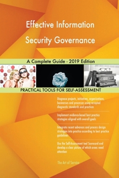 Paperback Effective Information Security Governance A Complete Guide - 2019 Edition Book