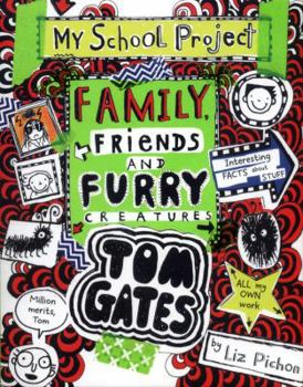 Paperback Tom Gates: Family, Friends and Furry Creatures Book
