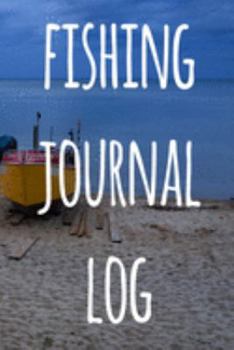 Fishing Journal Log: The perfect way to record your fishing trips! Ideal gift for anyone you know who loves to fish!