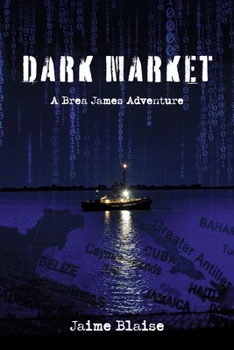 Paperback Dark Market: A Brea James Adventure Book