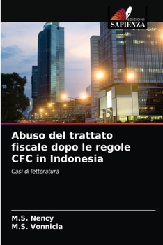 Paperback Abuso del trattato fiscale dopo le regole CFC in Indonesia [Italian] Book