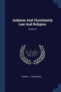 Paperback Judaism And Christianity Law And Religion; Volume III Book