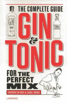 Hardcover Gin & Tonic: Complete Guide for the Perfect Mix Book