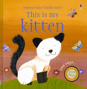Board book This Is My Kitten [With Kitten Sounds] Book