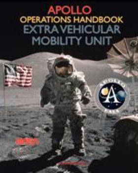 Paperback Apollo Operations Handbook Extra Vehicular Mobility Unit Book