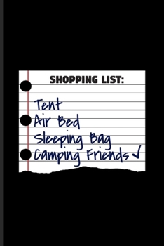 Shopping List Tent Camping Friends: Funny Camping Undated Planner Weekly & Monthly No Year Pocket Calendar Medium 6x9 Softcover For Outdoor & Campfire Lover Fans