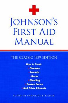 Johnson's First Aid Manual - Primary Source Edition