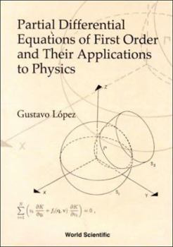 Hardcover Partial Differential Equations of First Order and Their Applications to Physics Book
