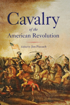 Paperback Cavalry of the American Revolution Book