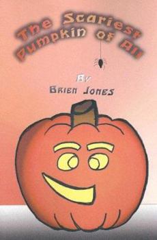 Paperback The Scariest Pumpkin of All Book