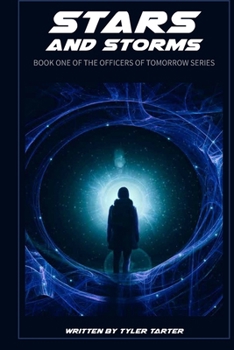 Paperback Stars and Storms: Part One and Two of the Officers of Tomorrow Series Book