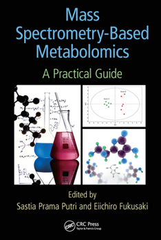 Paperback Mass Spectrometry-Based Metabolomics: A Practical Guide Book