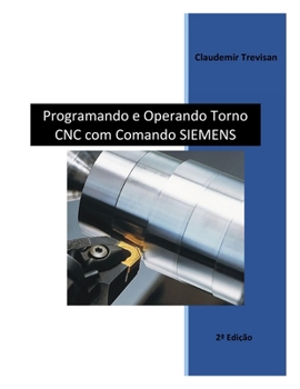 Paperback Programando e Operando Torno CNC com Comando Siemens [Portuguese] Book