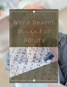 Paperback Puzzle Word Search Books For Adults: Here is your new word search book for seniors, Brain Games - Relax and Solve ( Word Search ) Book