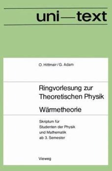 Paperback Wärmetheorie: Skriptum Für Studenten Der Physik Und Mathematik AB 3. Semester [German] Book