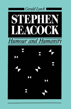 Hardcover Stephen Leacock: Humour and Humanity Book