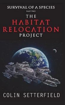 Paperback The Habitat Relocation Project: Survival of a Species Book