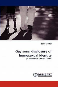 Paperback Gay sons' disclosure of homosexual identity Book