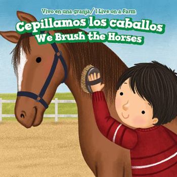 Library Binding Cepillamos Los Caballos / We Brush the Horses [Spanish] Book
