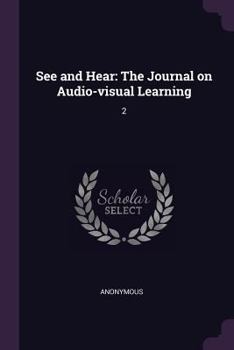 Paperback See and Hear: The Journal on Audio-visual Learning: 2 Book