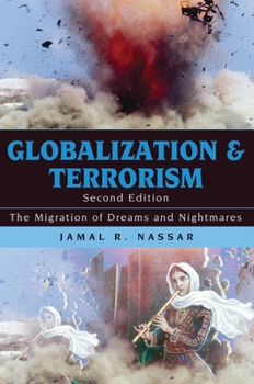 Globalization and Terrorism: The Migration of Dreams and Nightmares (Globalization (Lanham, MD.).)