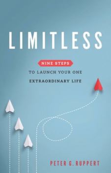 Paperback Limitless: Nine Steps to Launch Your One Extraordinary Life Book