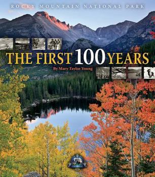 Hardcover Rocky Mountain National Park: The First 100 Years Book