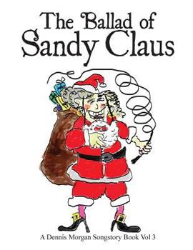 Paperback The Ballad of Sandy Claus Book