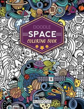 Paperback Doodle Space Coloring Book: Adult Coloring Book Wonderful Space Coloring Books for Grown-Ups, Relaxing, Inspiration Book