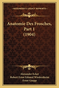 Paperback Anatomie Des Frosches, Part 1 (1904) [German] Book