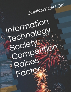 Paperback Information Technology Society Competition Raises Factor Book
