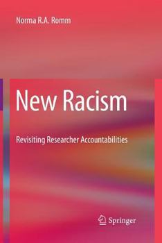 Paperback New Racism: Revisiting Researcher Accountabilities Book