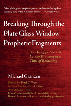Paperback Breaking Through the Plate Glass Window-Prophetic Fragments Book