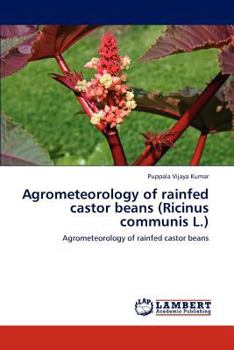 Paperback Agrometeorology of rainfed castor beans (Ricinus communis L.) Book