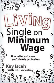 Paperback Living Single on Minimum Wage Book