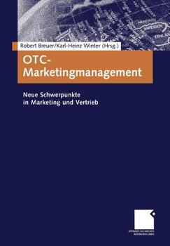 Paperback Otc-Marketingmanagement: Neue Schwerpunkte in Marketing Und Vertrieb [German] Book