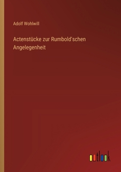 Paperback Actenstücke zur Rumbold'schen Angelegenheit [German] Book