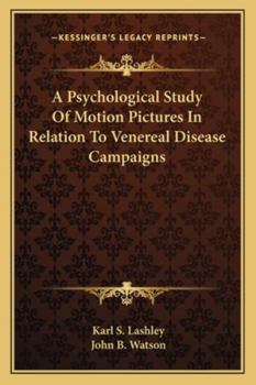 Paperback A Psychological Study Of Motion Pictures In Relation To Venereal Disease Campaigns Book