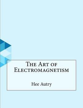 Paperback The Art of Electromagnetism Book