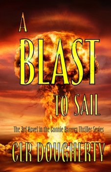 A Blast to Sail - Book #3 of the Connie Barrera