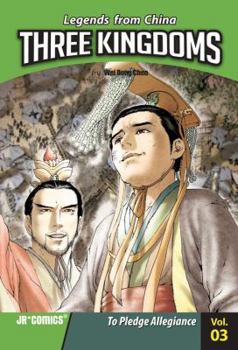 Library Binding Three Kingdoms, Volume 3: To Pledge Allegiance Book