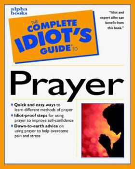 Paperback Complete Idiot's Guide to Prayer Book