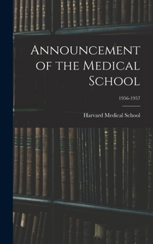 Hardcover Announcement of the Medical School; 1956-1957 Book