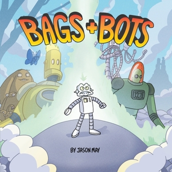 Paperback Bags and Bots Book