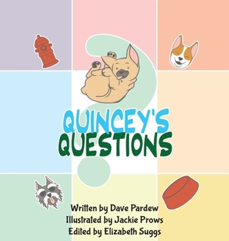 Hardcover Quincey's Questions: A French Bulldog Story Book