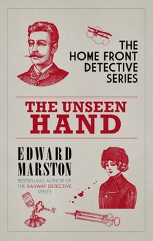 The Unseen Hand - Book #8 of the Home Front Detective