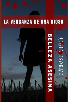 Paperback Belleza Asesina: La Venganza de Una Diosa [Spanish] Book