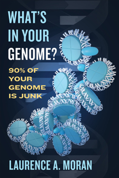 Hardcover What's in Your Genome?: 90% of Your Genome Is Junk Book