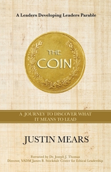 Paperback The Coin: A Journey to Discover What it Means to Lead Book