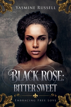 Paperback Black Rose: Bitter Sweet Book